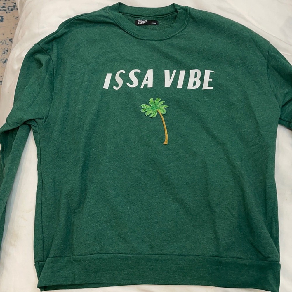 Private party sweatshirt